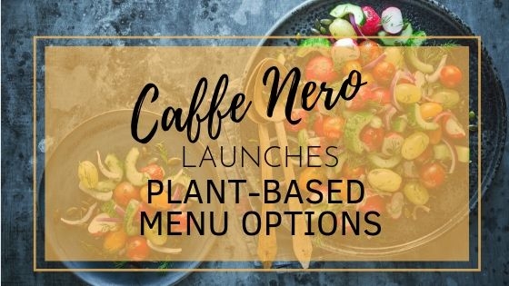 Caffe Nero launches plant-based menu options