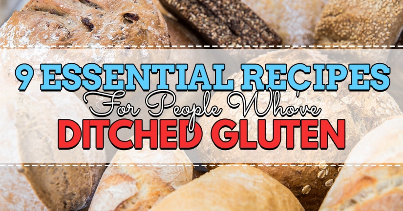 9 Essential Recipes For People Who’ve Ditched Gluten