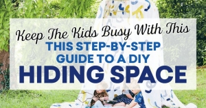 Keep The Kids Busy With This Step-By-Step Guide To A DIY Hiding Space
