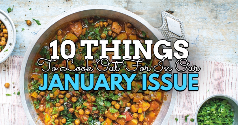 10 Things to Look Out For in Our January Issue