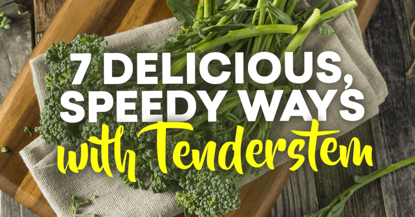 7 Delicious, Speedy Ways with Tenderstem