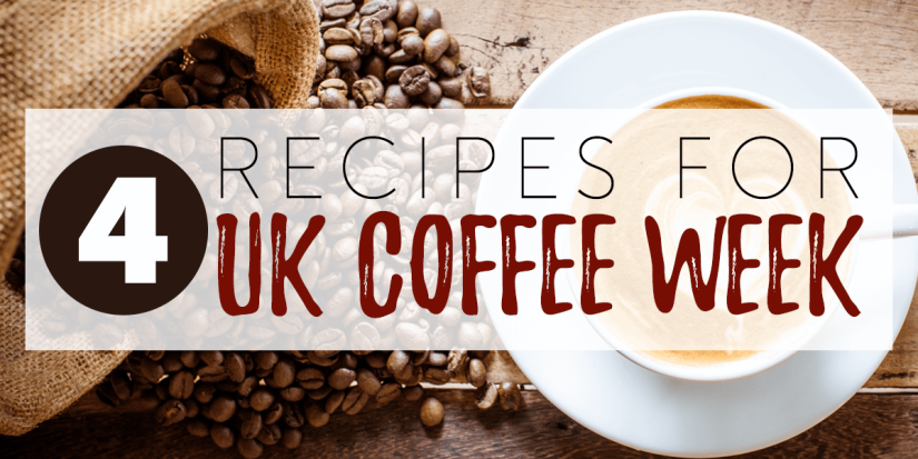 4 RECIPES FOR UK COFFEE WEEK