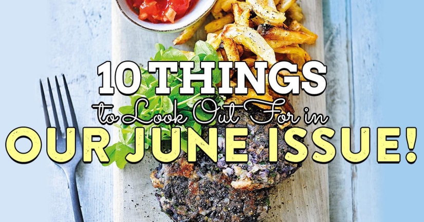 10 things to look out for in our June issue